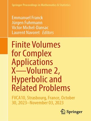 cover image of Finite Volumes for Complex Applications X, Volume 2: Hyperbolic and Related Problems